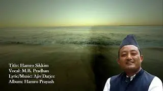 Hamro Sikkim by M.B. Pradhan