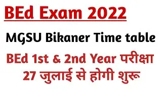 BEd Exam 2022 / MGSU BEd time table 2022 / BEd internship 2022