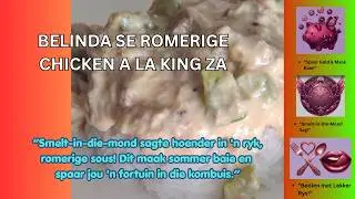 Die Geheime vir die Sagste Romerige Chicken A La King! 🍗