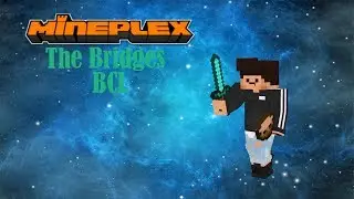Mineplex Bridges | Bliss vs Trojan (BCL)