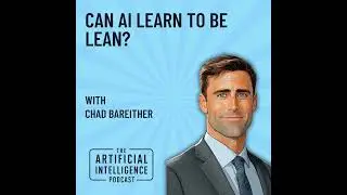 Can AI Learn to be Lean with Chad Bareither