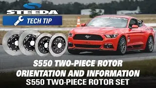 Steeda Two-Piece Rotor Orientation On S550 Mustang | Tech Tip