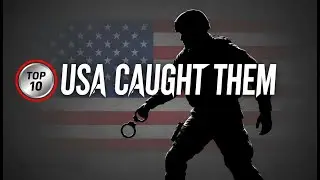 Top 10 Leaders Taken Down by the USA