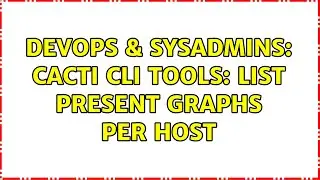 DevOps & SysAdmins: Cacti CLI tools: List present graphs per host