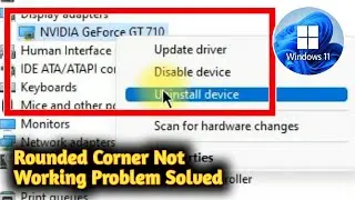 Windows 11 Rounded Corner not Working Problem Solved