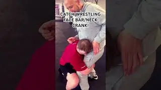 CATCH WRESTLING | FACE BAR/NECK CRANK!