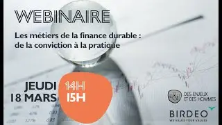 Webinaire - Finance durable : de la conviction à la pratique