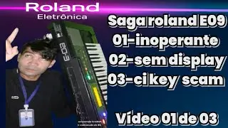 Roland E09 defeito placa mãe vídeo 1 de 3