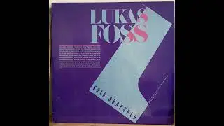 Lukas Foss - Solo Observed