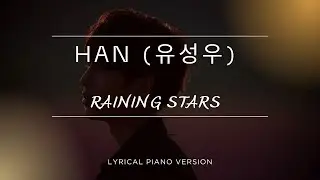 Stray Kids ( HAN ) - Raining stars | Lyrical Piano Version