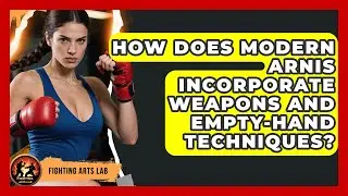 How Does Modern Arnis Incorporate Weapons and Empty-Hand Techniques? - Fighting Arts Lab