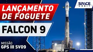 LAN&Ccedil;AMENTO DO FOGUETE FALCON 9 - GPS III SV09