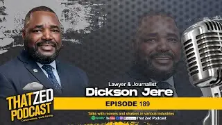 |TZP Ep189| Dickson Jere on Time with Rupiah Banda; How to win elections; Journalism; etc...
