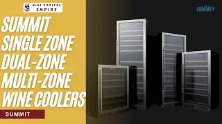 Summit Single Zone Dual-Zone Multi-Zone Wine Coolers
