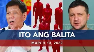 UNTV: ITO ANG BALITA | March 10, 2022