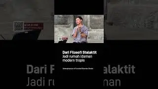 Dari Filosofi Stalaktit jadi rumah idaman Modern Tropis