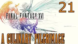 A Culinary Pilgrimage - Final Fantasy XVI