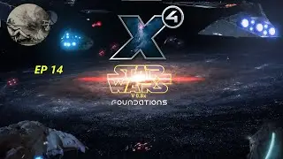 X4: Star Wars InterWorlds EP14: Expanding the Fleet and The Economy Further
