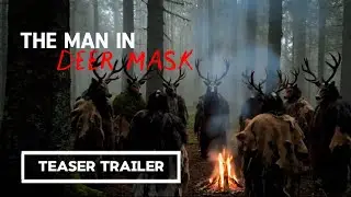 THE MAN IN THE DEER MASK - teaser trailer (2025)