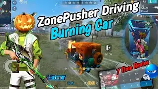 ⚡Zonepusher Driving Burning Car 🔥Br Rank Last Zone GamePlay😱| Zonepusher🎃Auraa999+ 7 Time Revive🎯🪂|