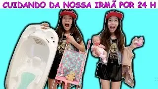 CUIDANDO DA NOSSA IRMÃ POR 24 H
