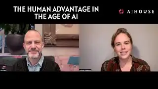 The Human Advantage in the Age of AI, Gideon Lichfield | AI House Davos
