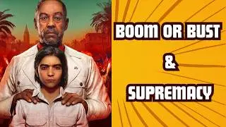 Far Cry 6 | Gameplay Ep 17 | Boom or Bust | Supremacy