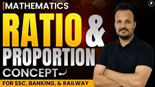 Ratio and Proportion Concept in Maths for SSC, Banking & Railway Exams