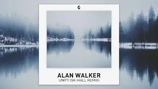 Alan Walker - Unity (Sk-Hall Remix)