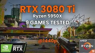 RTX 3080Ti + Ryzen 5950X | Test in 9 Games | 1440p