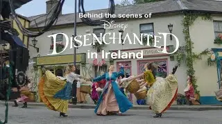 Behind the Scenes of Disney&rsquo;s Disenchanted | Filming in Ireland&rsquo;s County Wicklow