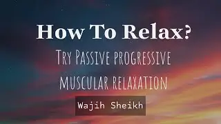 Passive Progressive Muscular Relaxation - RelaxSleepFocusNow
