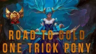 🔴 ROAD TO GOLD #1 - ONE TRICK PONY SONA