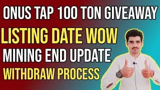 onus tap tap tap airdrop listing date announcement | onus tap mining end update and 100 ton giveaway