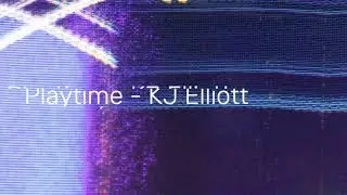 Playtime - KJ Elliott
