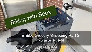 E bike Grocery Shopping Part 2