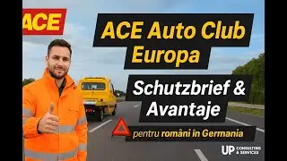 De ce merită ACE Auto Club Europa &ndash; Schutzbrief/Tractare  pentru rom&acirc;nii din Germania