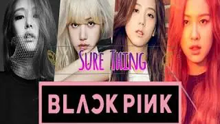 Sure Thing (Miguel Cover) -  BLACKPINK HQ STUDIO version