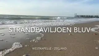 Training Social Media Strandpaviljoen Bluv - Westkapelle - februari 2018 - Digital Moves