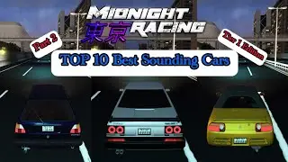 Top 10 Best Sounding Cars Tier 1 Edition Part 2 - Midnight Racing: Tokyo