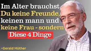 Diese vier Säulen Immanuel Kants werden das Alter glücklich machen | Gerald Hüther