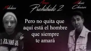 Melodico - Amor Prohibido 2 Ft Alexis Chaires