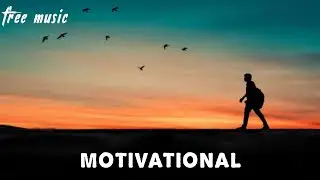 Epic Background Music No Copyright || Motivational Background Music No Copyright @NCM Sameer