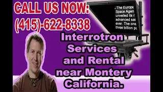 Best Interrotron Services and Rental Services for you near Montery California.