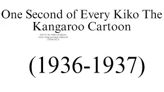 One Second of Every Kiko The Kangaroo Cartoons (1936-1937)