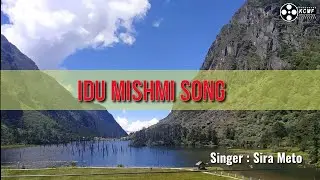 Idu Mishmi song // Singer : Sira Meto