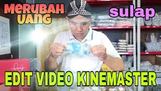 Sulap Mengganti Uang | Tutorial Kinemaster