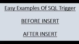 SQL Trigger | BEFORE INSERT | AFTER INSERT
