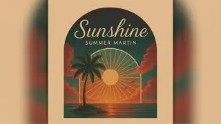 Summer Martin - Sunshine [Royalty Free Music] [Free Music] [No Copyright Music]