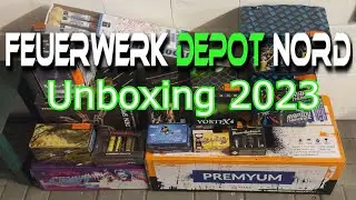FEUERWERK UNBOXING 2023 | FEUERWERKDEPOT-NORD 600€ | PyroFlyer